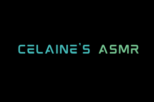 Celaine's ASMR Videos. ASMR Youtube Channel. Autonomous Sensory Meridian Response Video.