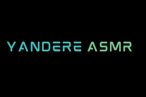 Yandere ASMR Videos. ASMR Youtube Channel