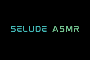 Selude ASMR Videos. ASMR Youtube Channel. Autonomous Sensory Meridian Response Video.