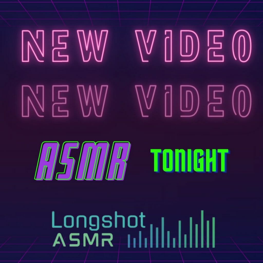 longshot asmr and new asmr video on youtube